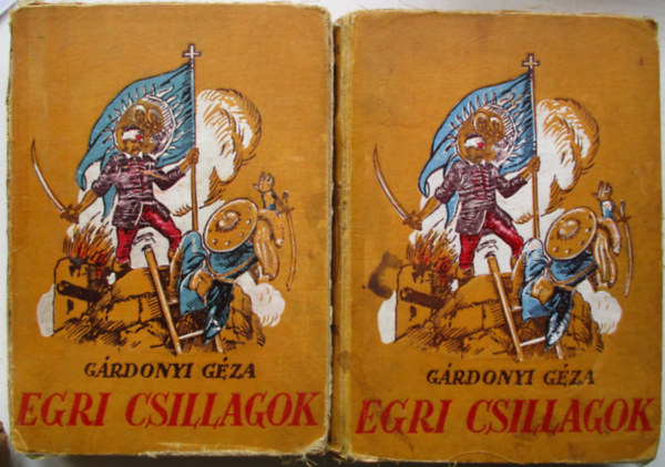 Grdonyi Gza - Egri csillagok I-II.