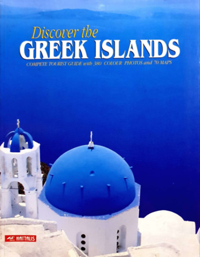 Ismeretlen Szerz� - Discover the Greek Islands
