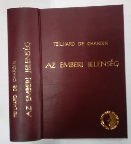 Teilhard De Chardin - Az emberi jelensg / Fnymsolat /