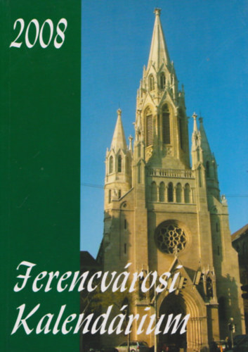 Boldizs�r L�szl� (szerk.) - Ferencv�rosi kalend�rium 2008
