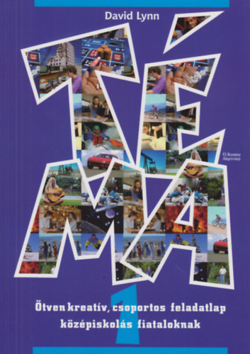 Lynn, David - T�-Ma - �tven kreat�v, csoportos feladatlap k�z�piskol�s fiataloknak