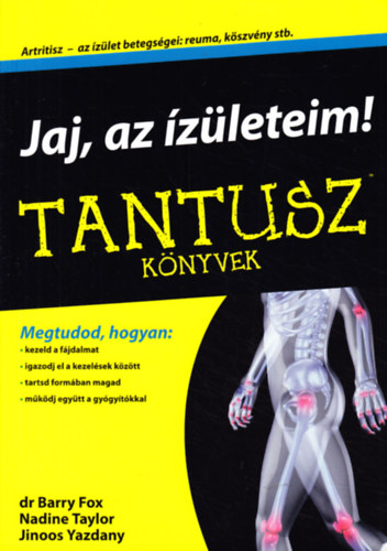Dr Barry Fox, Nadine Taylor, Jinoos Yazdany - Jaj, az zleteim!
