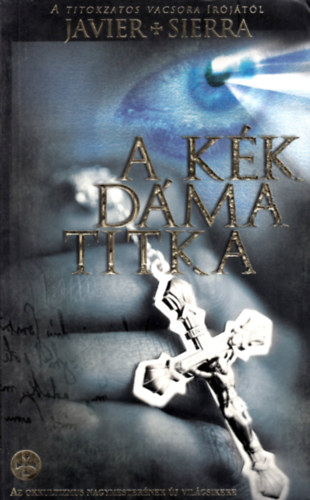 Javier Sierra - A kk dma titka