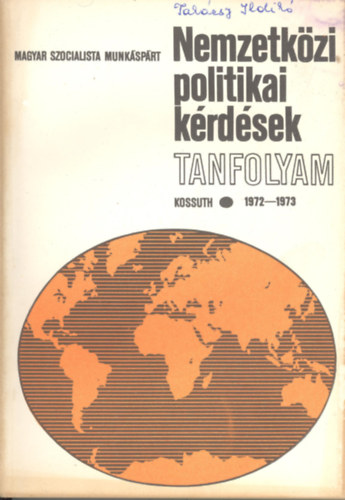 S�t� Ott� - Nemzetk�zi politikai k�rd�sek 1972-73.