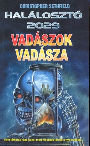 Christopher Sethfield - Vadszok Vadsza/Halloszt 2029/