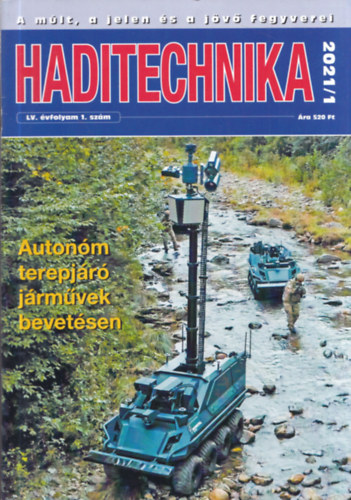 Dr. Padnyi Jzsef (fszerk.) - Haditechnika LV. vfolyam 1-6. szm - 2021/1-6. (teljes vfolyam, lapszmonknt)