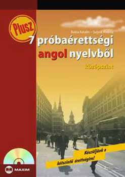 Sulyok Andrea, Bukta Katalin - Plusz 7 pr�ba�retts�gi angol nyelvb�l k�z�pszint (CD mell�klettel)