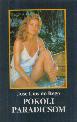 Jos Lins do Rego - Pokoli paradicsom