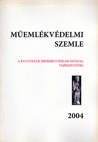Mentnyi Klra (szerk.) - Memlkvdelmi szemle 2004