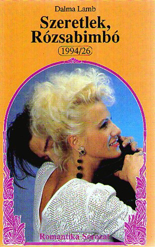 Lamb, Dalma - Szeretlek, R�zsabimb�