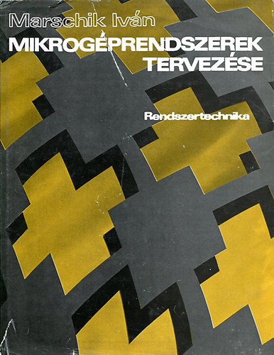 Marschik Ivn - Mikrogprendszerek tervezse I.