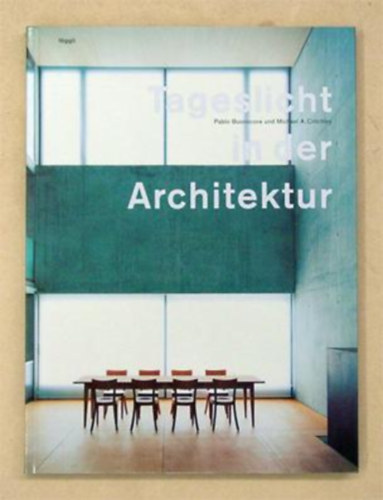 Pablo Buonocore, Michael A. Critchley - Tageslicht in der Architektur (Deutsch)