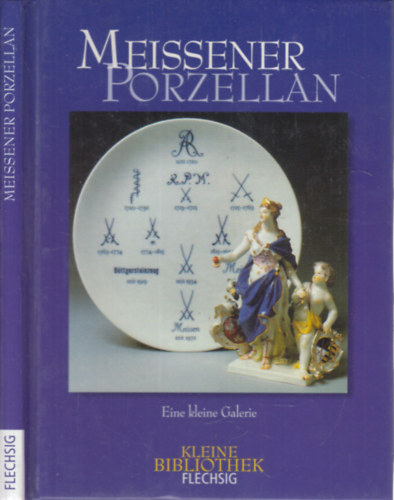 Hans Sonntag, Jrgen Karpinski - Meissener Porzellan (Eine kleine galerie)
