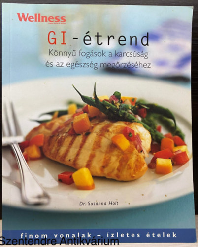 Dr. Susanna Holt, Dr. Lazur Brigitta - GI-trend (KNNY FOGSOK A KARCSSG S AZ EGSZSG MEGRZSHEZ) (Sajt kppel)