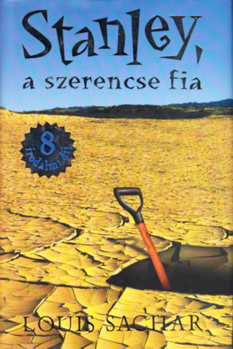 Louis Sachar - Stanley, a szerencse fia