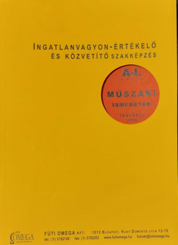 Ingatlanvagyon-�rt�kel� �s k�zvet�t� szakk�pz�s A-I modul M�szaki ismeretek