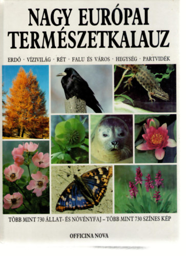 Roland Gerstmeier Dr. (szerk.) - Nagy eurpai termszetkalauz