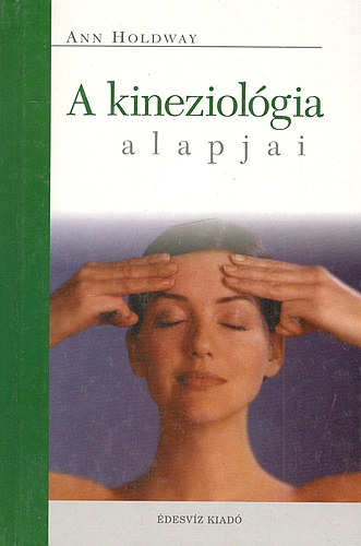 Ann Holdway - A kineziolgia alapjai