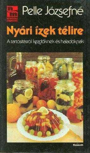 Pelle Jzsefn - Nyri zek tlire (A tartstsrl kezdknek s haladknak)