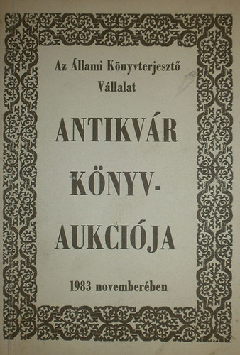 Dr. Kollin Ferenc (szerk.) - Az llami Knyvterjeszt Vllalat Antikvr knyaukcija 1983.