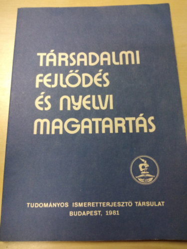 Grtsy Lszl (szerk.) - Trsadalmi fejlds s nyelvi magatarts