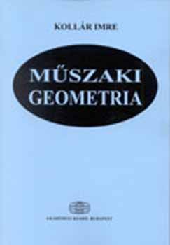 Kollr Imre - Mszaki geometria