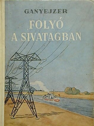 G. Ganyejzer - Foly a sivatagban