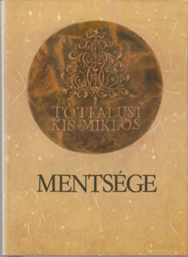 Haiman György - Tótfalusi Kis Miklós mentsége