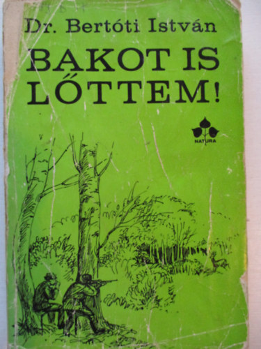 Dr. Bertti Istvn - Bakot is lttem!