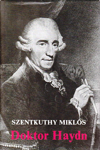 Szentkuthy MIkls - Doktor Haydn