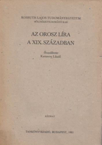 Karancsy L�szl� - Az orosz l�ra a XIX. sz�zadban