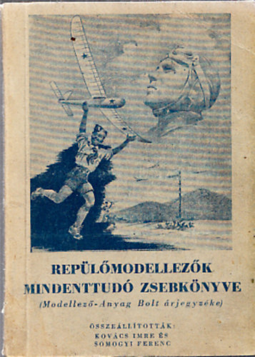Kovcs Imre; Somogyi Ferenc - Replmodellezk mindenttud zsebknyve
