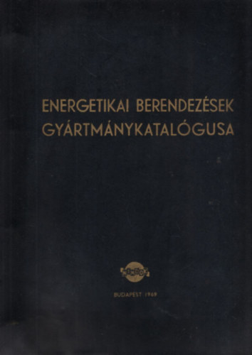 Barta Rudolf, Ursu Lszl - Energetikai berendezsek gyrtmnykatalgusa NIMDOX 1969