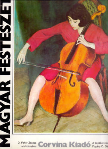 Pogny . Gbor (vl.); D. Fehr Zsuzsa - Magyar festszet a XX. szzadban