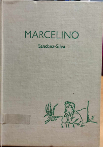 J. M. S�nchez Silva, Goni (illus.) - Marcelino (A Story from Parents to Children)(Browne and Nolan Limited)