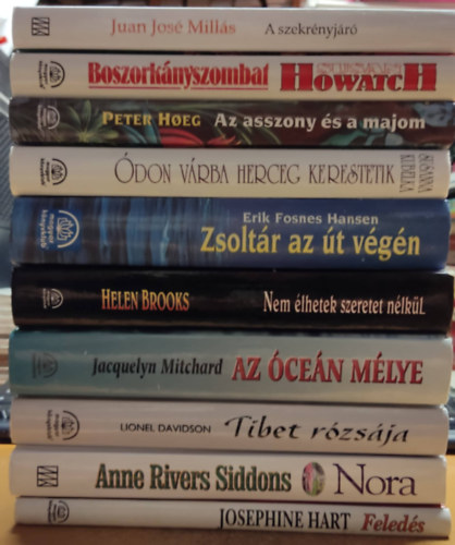 Juan Jos Mills, Susan Howatch, Peter Hoeg, Susanna Kubelka, Helen Brooks - 10 db romantikus: A szekrnyajt; Az asszony s a majom; Az cen mlye; Boszorknyszombat; Feleds; Nem lhetek szeretet nlkl; Nora; don vrba herceg kerestetik; Tibet rzsja; Zsoltr az t vgn