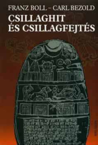 Boll, Franz-Bezold, Carl - Csillaghit és csillagfejtés(Fordító: Bendl Júlia)