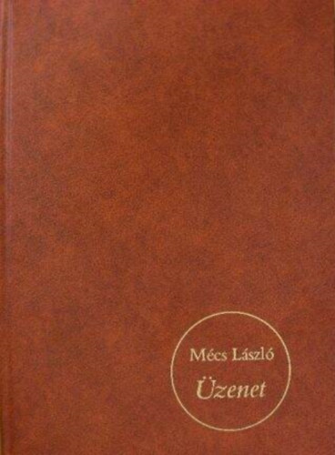 M�cs L�szl� - �zenet