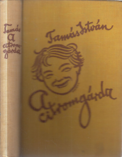 Tamás István - A citromgárda (Horváth Jenő rajzaival)