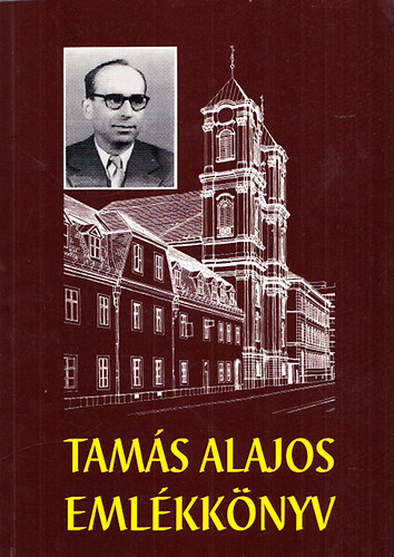 P.Tams Alajos - Tams Alajos emlkknyv