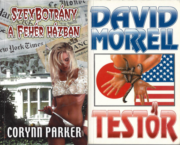2 db k�nyv, Corynn Parker: Szekszbotr�ny a Feh�r H�zban, David Morrell: Test�r