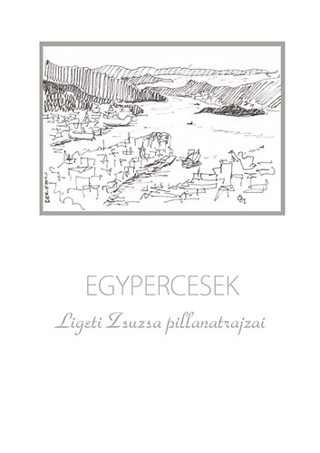 Ligeti Zsuzsa - Egypercesek