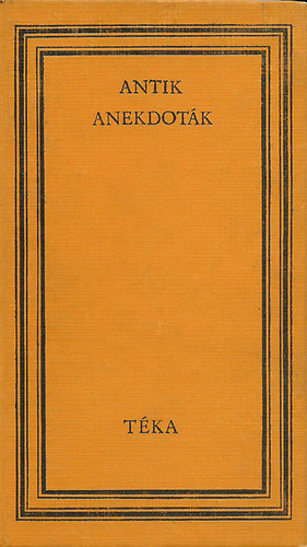 Szab� Gy�rgy (szerk.) - Antik anekdot�k (t�ka)