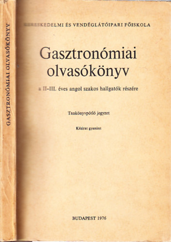 Kaszab Andor (szerk.) - Gasztronmiai olvasknyv (II-III ves angol szakos hallgatk szmra)