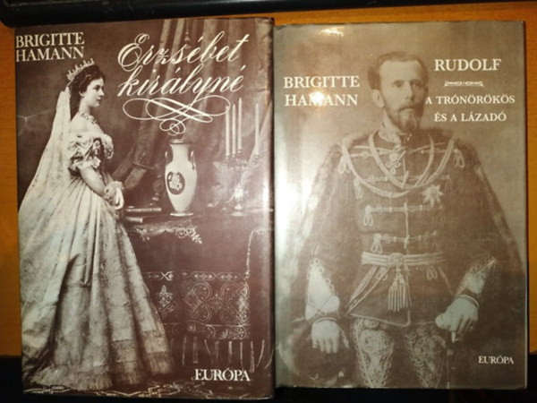 Brigitte Hamann - Erzs�bet kir�lyn� + Rudolf (A tr�n�r�k�s �s a l�zad�)