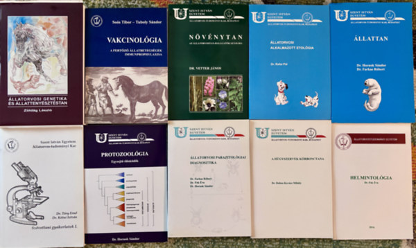 Dr. Zöldág László, Dr. Farkas Róbert, Dr. Fok Éva, dr. Vetter János, Dr. Hornok Sándor, Dr. Túry Ernő, Dr. Kótai István, Soós Tibor - Tuboly Sándor, Dr. Rafai Pál, Dr. Dobos-Kovács Mih - 9 db ÁLLATORVOSI tankönyv: Állatorvosi genetika és állattenyésztéstan, Vakcinológia, Növénytan állatorvosoknak, Állatorvosi alkalmazott etológia, Állattan, Protozoológia, Állatorvosi parazitológiai diagnosztika, A húgyszervek kórbo