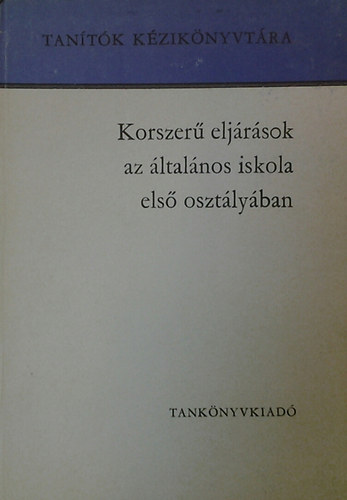 Dr Csoma Vilmos - Korszer eljrsok az ltalnos iskola els osztlyban