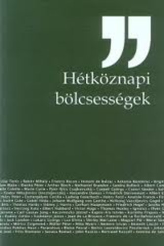 Wanatka Gabriella (vlogatta s szerkesztette) - Htkznapi blcsessgek