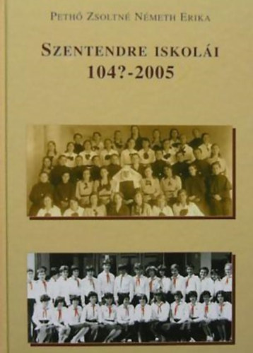 Peth Zsoltn, Nmeth Erika - Szentendre iskoli  104?-2005