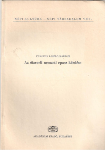 P�kozdy L�szl� M�rton - Az �izraeli nemzeti eposz k�rd�se